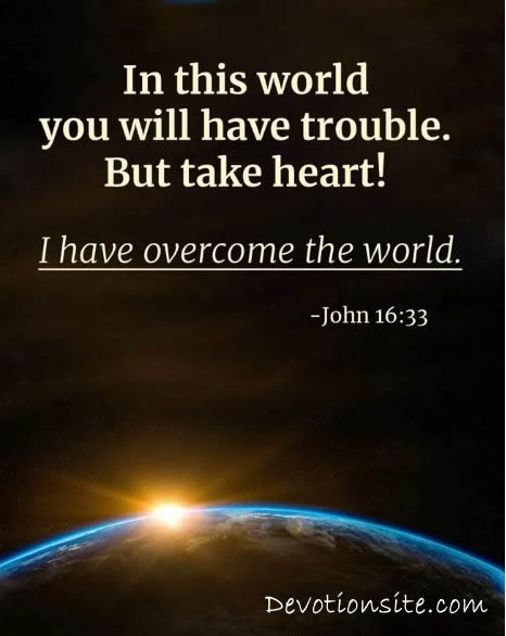 Encouraging Bible Verse:- John 16:33